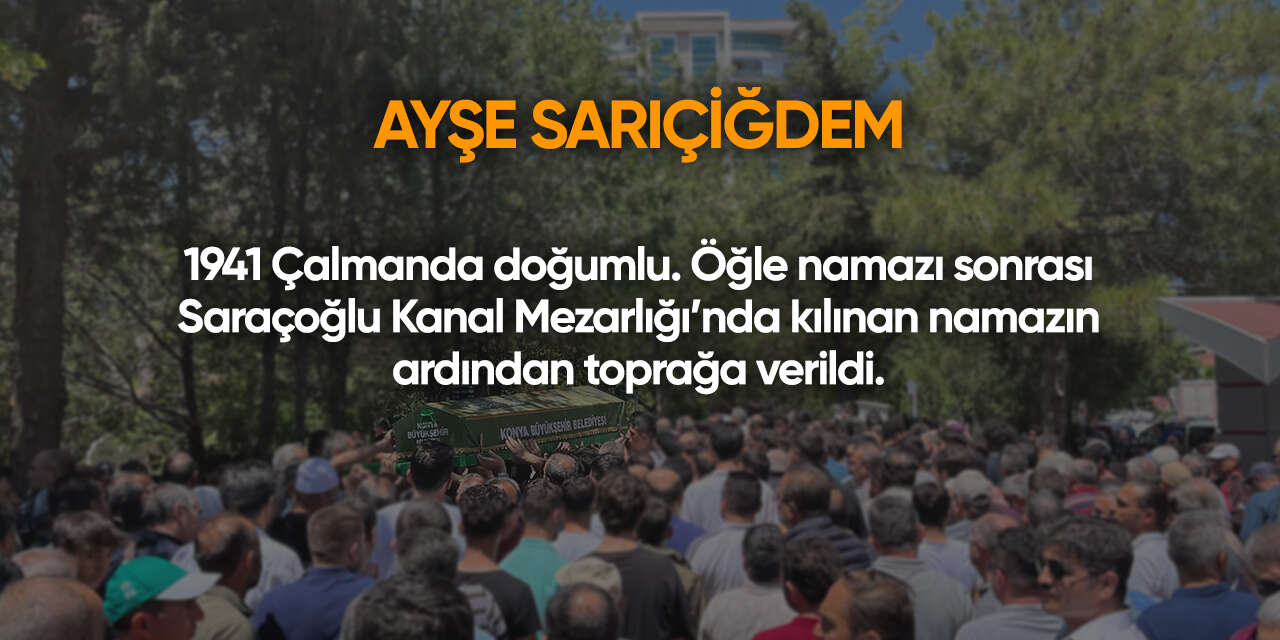 Konya'da bugün vefat edenler | 14 Ekim 2026 2